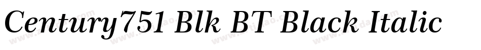Century751 Blk BT Black Italic字体转换